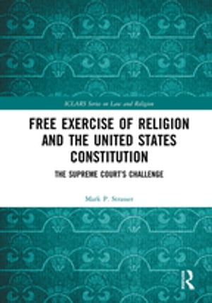 Free Exercise of Religion and the United States Constitution