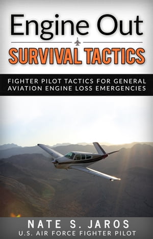 Engine Out Survival Tactics