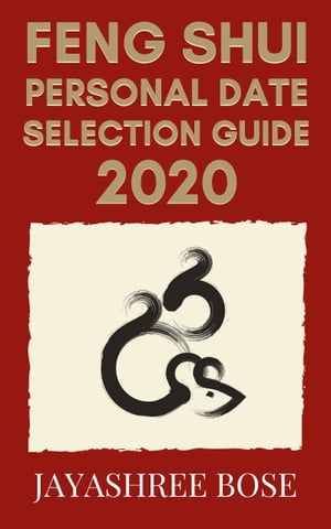 Feng Shui Personal Date Selection Guide 2020