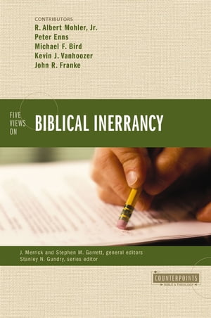 Five Views on Biblical Inerrancy