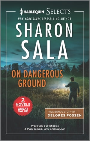 On Dangerous Ground A 2-in-1 CollectionŻҽҡ[ Sharon Sala ]
