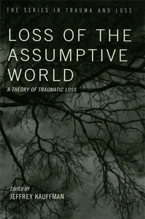 Loss of the Assumptive World