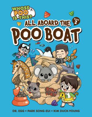 All Aboard the Poo Boat Book 2【電子書籍】[ Song-eui Park ]