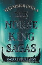 Heimskringla - The Norse King Sagas【電子書籍】[ Snorre Sturlason ]