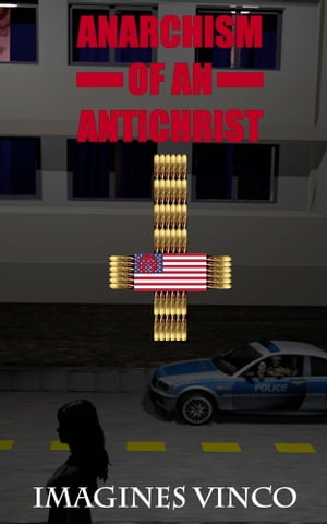 Anarchism of an Antichrist