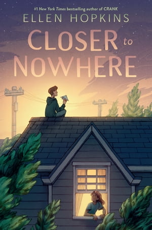 Closer to Nowhere【電子書籍】[ Ellen Hopkins ]