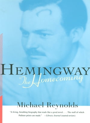 Hemingway: The Homecoming