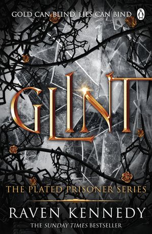 Glint The dark fantasy romance TikTok sensation that’s sold over a million copies【電子書籍】[ Raven Kennedy ]