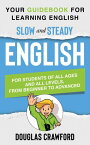 Slow and Steady English【電子書籍】[ Douglas Crawford ]