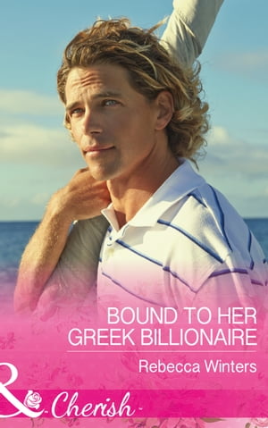 ŷKoboŻҽҥȥ㤨Bound To Her Greek Billionaire (The Billionaires Club, Book 2 (Mills & Boon CherishŻҽҡ[ Rebecca Winters ]פβǤʤ706ߤˤʤޤ