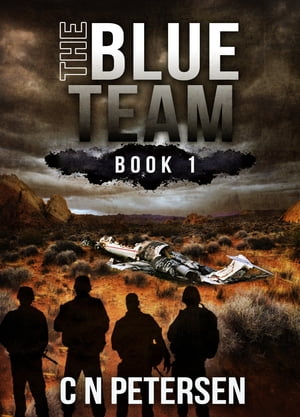 The Blue Team book one【電子書籍】[ C N Petersen ]
