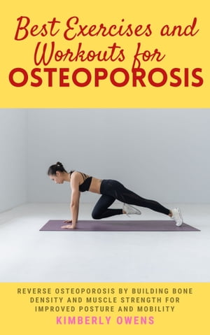 THE BEST EXERCISES AND WORKOUTS FOR OSTEOPOROSIS