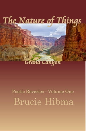 The Nature of Things, Grand Canyon first of six, #1【電子書籍】[ Brucie Hibma ]