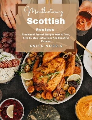 Mouthwatering Scottish Recipes