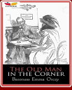 The Old Man in the Corner【電子書籍】[ Bar