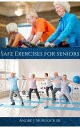 ŷKoboŻҽҥȥ㤨Safe Exercises for SeniorsŻҽҡ[ Andre J. Murdock Sr. ]פβǤʤ1,400ߤˤʤޤ