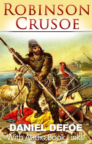 ROBINSON CRUSOE Classic Novels: New Illustrated [Free Audio Links]