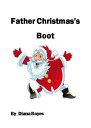 Father Christmas's Boot【電子書籍】[ Diana