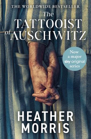 The Tattooist of Auschwitz Now a major Sky TV series【電子書籍】[ Heather Morris ]