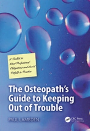 The Osteopath's Guide to Keeping Out of Trouble