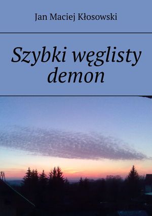 Szybki w?glisty demonŻҽҡ[ Jan K?osowski ]