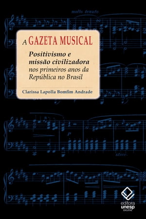 A gazeta musical【電子書籍】[ Clarissa Lapolla Bomfim Andrade ]