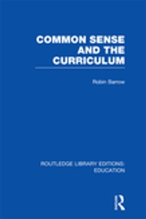 Common Sense and the Curriculum