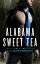 Alabama Sweet Tea Down South Series, #1Żҽҡ[ S.C Hutchinson ]