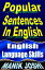 Popular Sentences in English: English Language SkillsŻҽҡ[ Manik Joshi ]