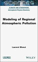 Modeling of Regional Atmospheric Pollution【電子書籍】