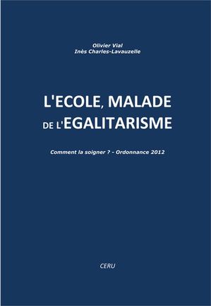 L'?cole malade de l'?galitarisme【電子書籍】[ Olivier Vial ]