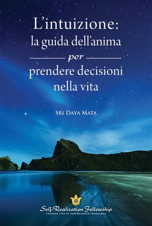 L’intuizione: la guida dell’anima