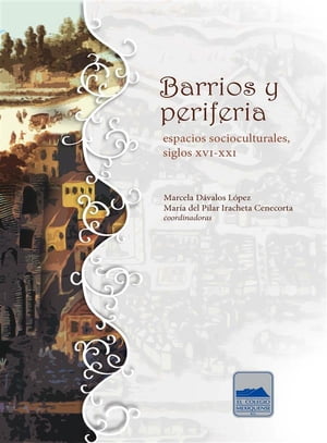 Barrios y periferia