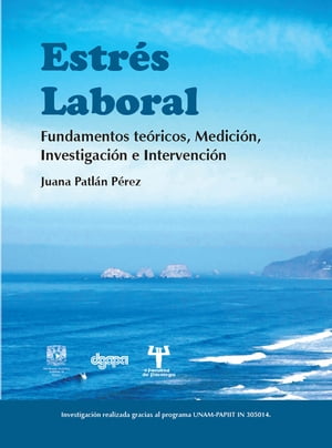 Estr?s laboral. Fundamentos te?ricos, medici?n, investigaci?n e intervenci?n