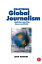 Practising Global Journalism Exploring reporting issues worldwideŻҽҡ[ John Herbert ]