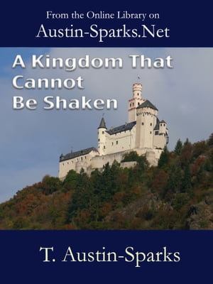 A Kingdom That Cannot Be Shaken