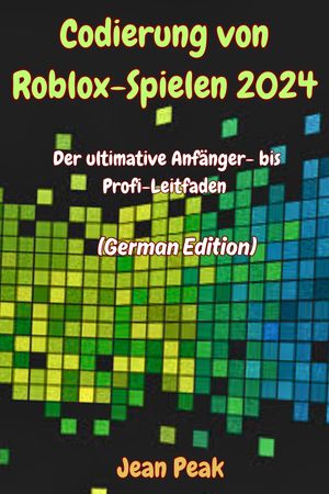 Codierung von Roblox-Spielen 2024