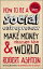 How to be a Social Entrepreneur Make Money and Change the WorldŻҽҡ[ Robert Ashton ]