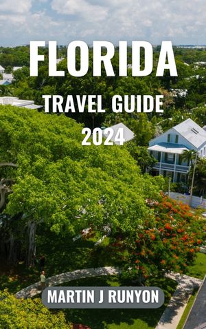 Florida Travel Guide 2024