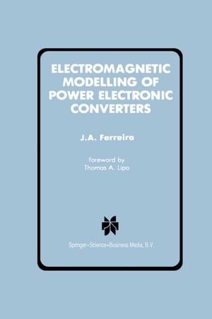 Electromagnetic Modelling of Power Electronic Converters