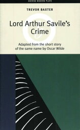 Lord Arthur Savile's Crime【電子書籍】[ Oscar Wilde ]
