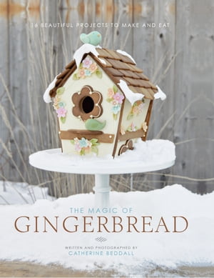 The Magic of Gingerbread