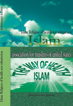 Islam: Religion of Health, Not Submission