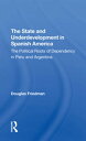 The State And Underdevelopment In Spanish Americ