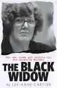 The Black Widow How One Woman Got Justice for He