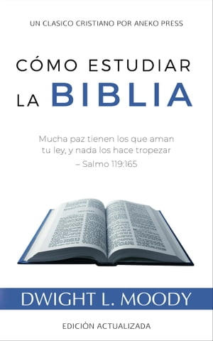 Cómo Estudiar la Biblia: Mucha paz tienen los que aman tu ley, y nada los hace tropezar – Salmo 119:165