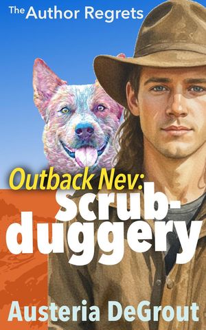 ŷKoboŻҽҥȥ㤨Outback Nev: Scrub-duggery The Author Regrets, #2Żҽҡ[ Austeria DeGrout ]פβǤʤ200ߤˤʤޤ