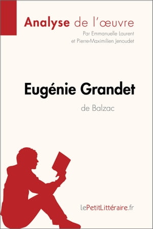Eugénie Grandet d'Honoré de Balzac (Analyse de l'oeuvre)