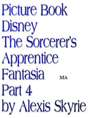 ŷKoboŻҽҥȥ㤨Picture Book Disney The Sorcerer's Apprentice Fantasia Part 4Żҽҡ[ Alexis Skyrie ]פβǤʤ237ߤˤʤޤ