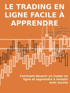 Le trading en ligne facile à apprendre